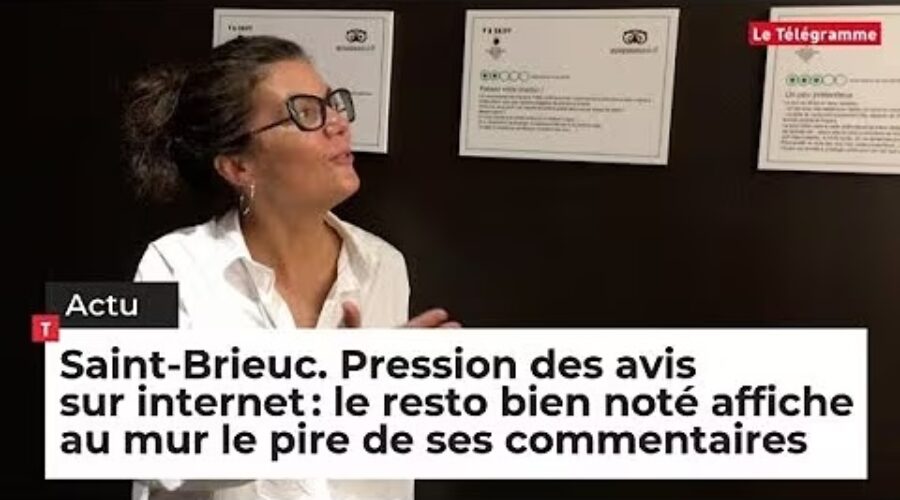 Saint-Brieuc. Pression des avis sur internet : le resto affiche au mur le pire de ses commentaires